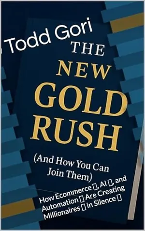 Cover of The New Gold Rush by Todd Michael Gori